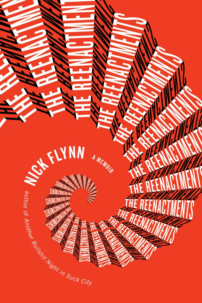 Cover of The Reenactments | A Memoir by Nick Flynn