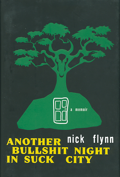 Cover of Another Bullshit Night in Suck City | A Memoir by Nick Flynn