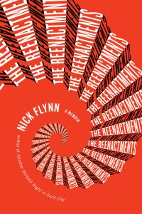Cover of The Reenactments | A Memoir by Nick Flynn