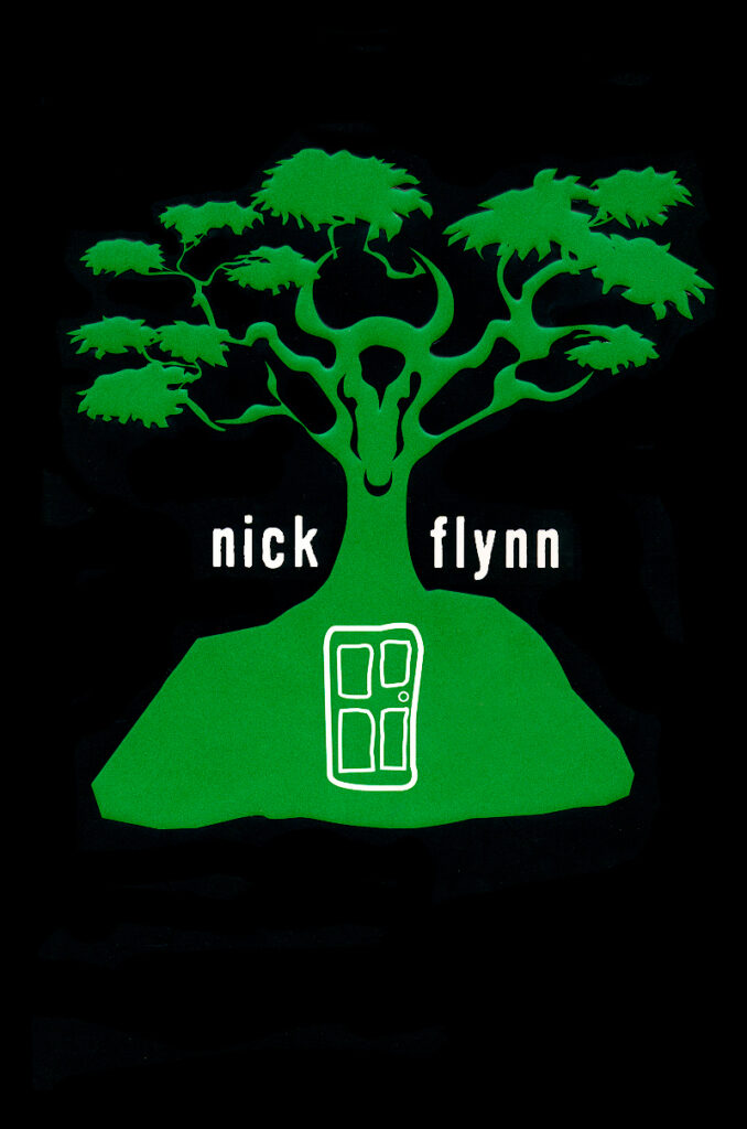 Nick Flynn | Another Bullshit Night in Suck City | Green Tree with White Door on Black Background